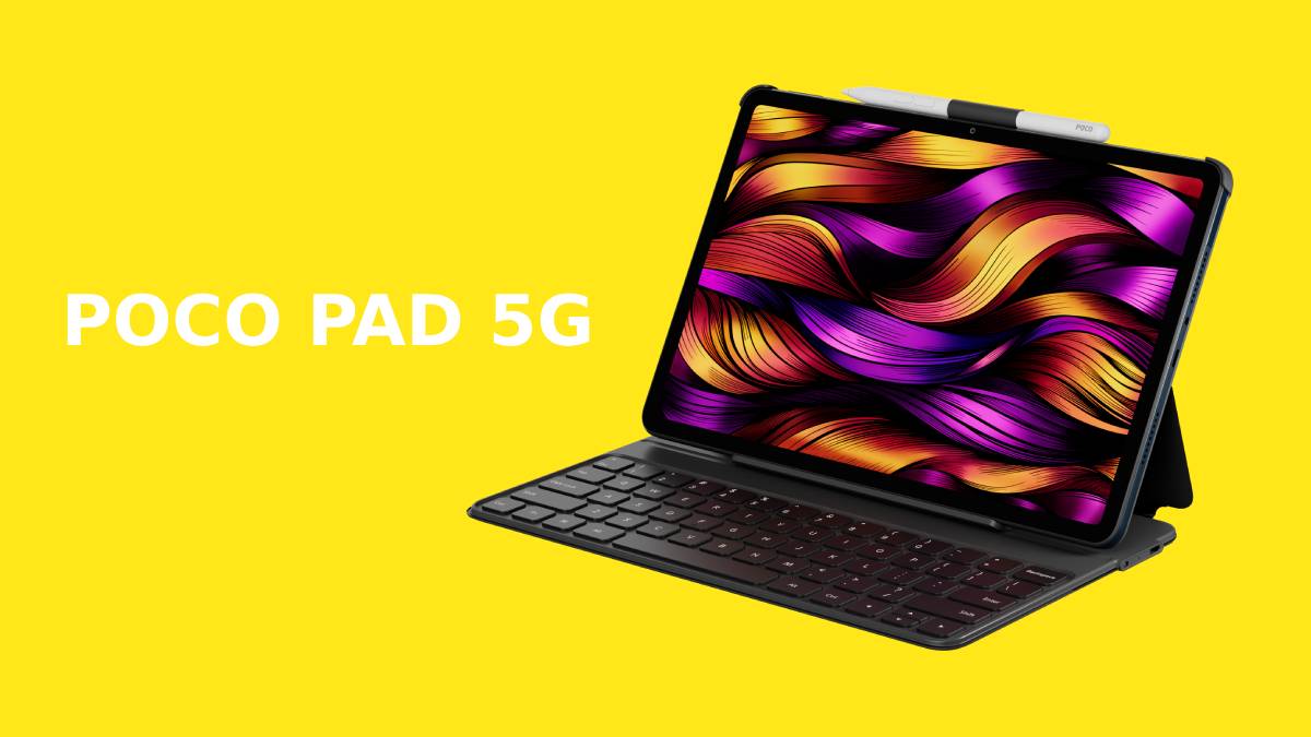 POCO ने लॉन्च किया 10000mAh बैटरी वाला सस्ता 5G टैबलेट, मिलते हैं ये धांसू फीचर्स